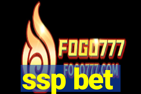 ssp bet